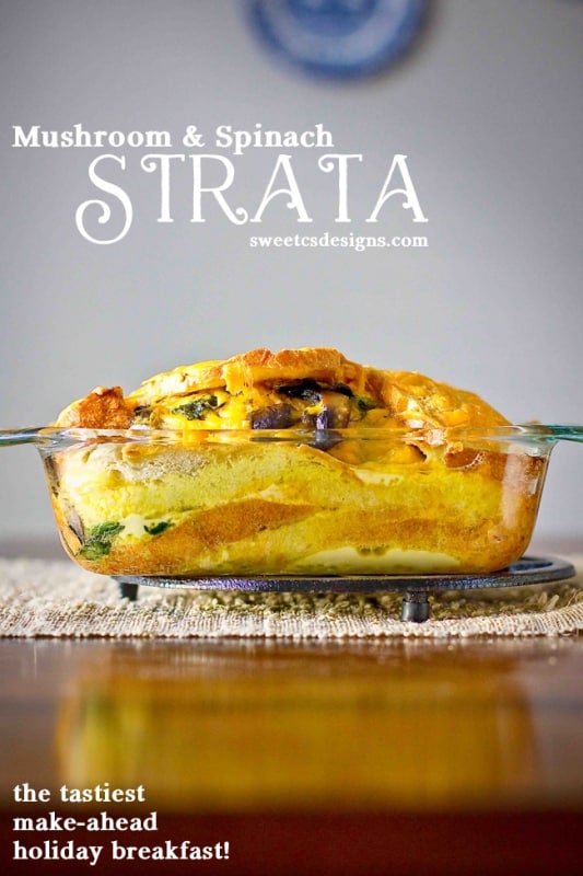 Mushroom And Spinach Strata ⋆ Sweet C's Designs