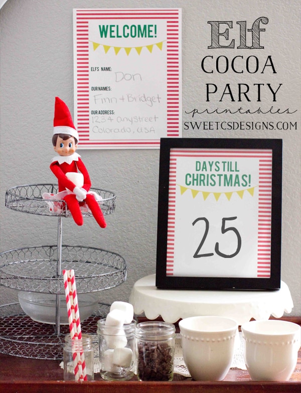 Welcome Elf Cocoa Party Printables at sweetcsdesigns - help your kids welcome home their elf with a cocoa party and Christmas countdown!